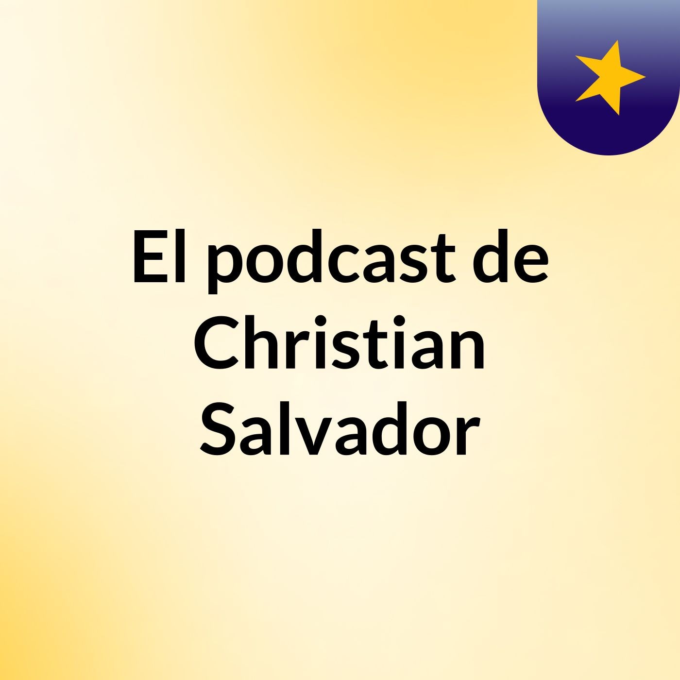 El podcast de Christian Salvador