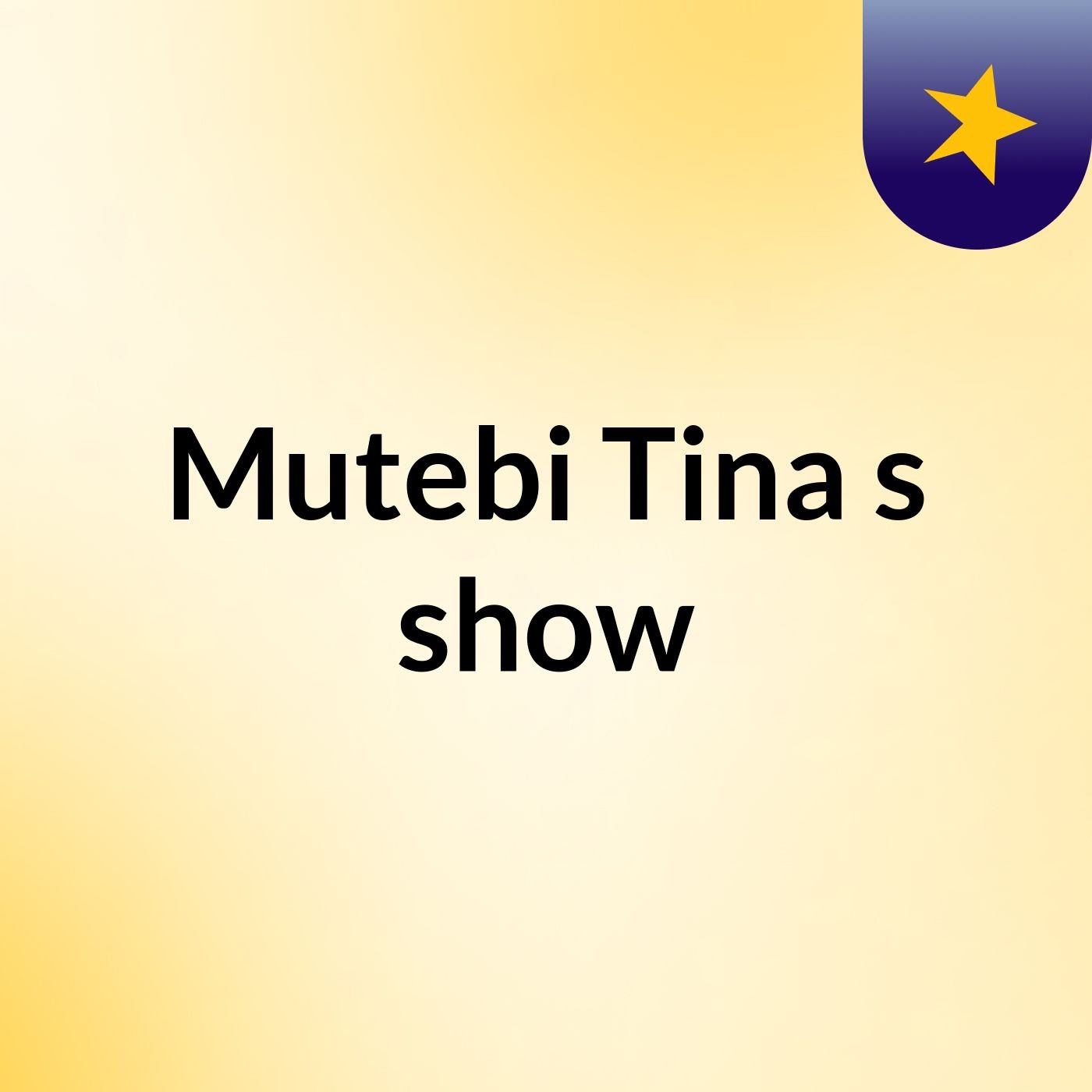 Mutebi Tina's show