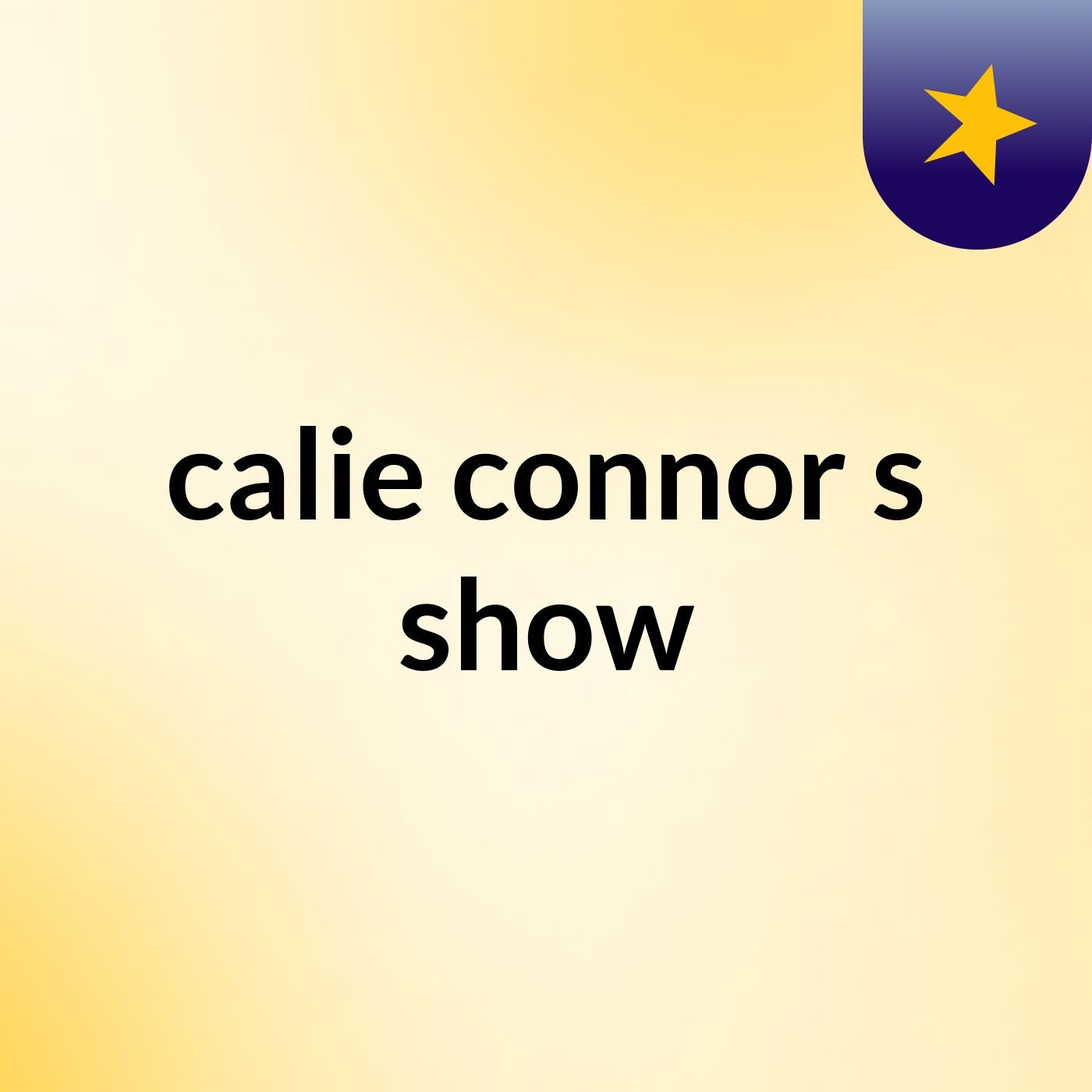 calie connor's show