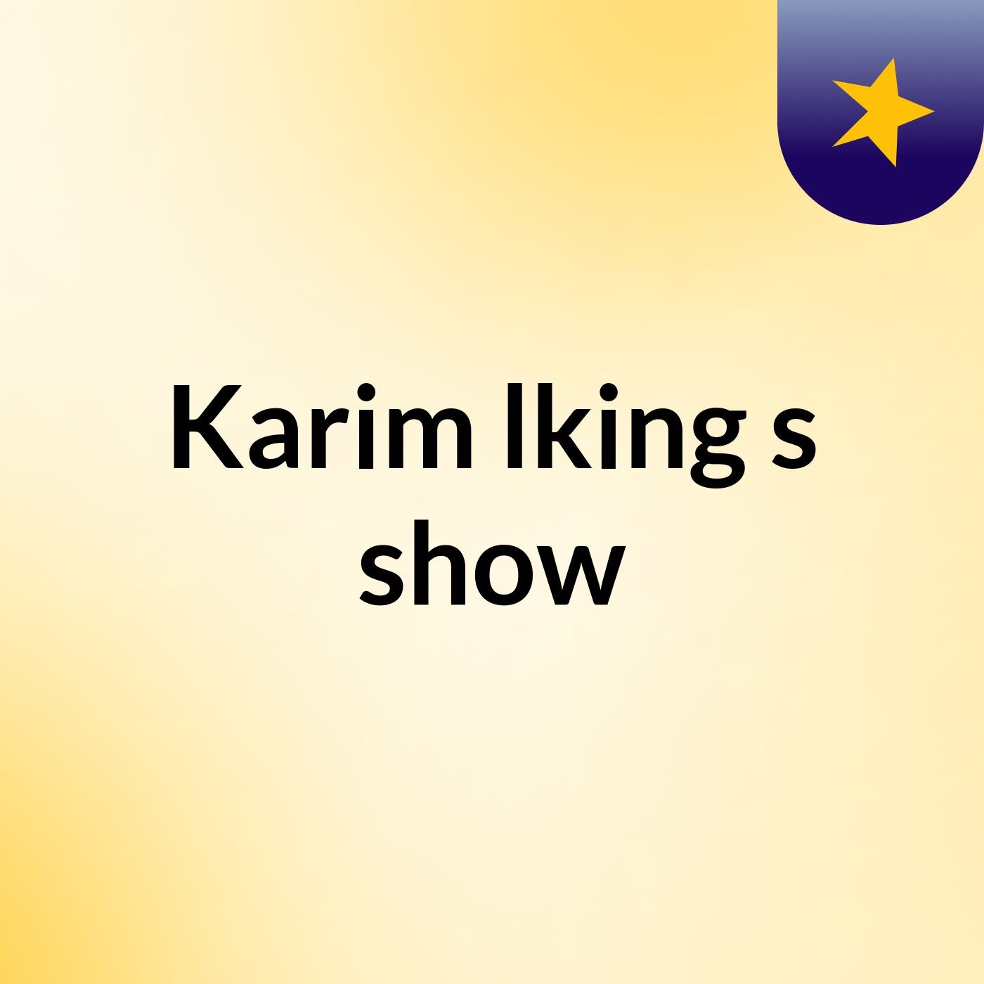 Karim lking's show