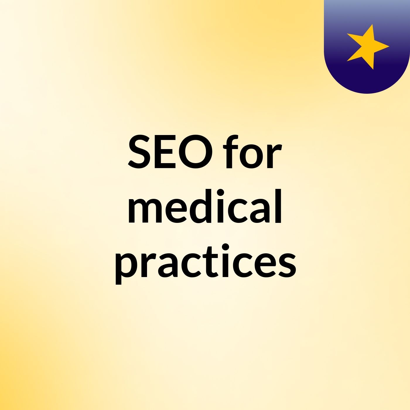 SEO for medical practices podcast artwork