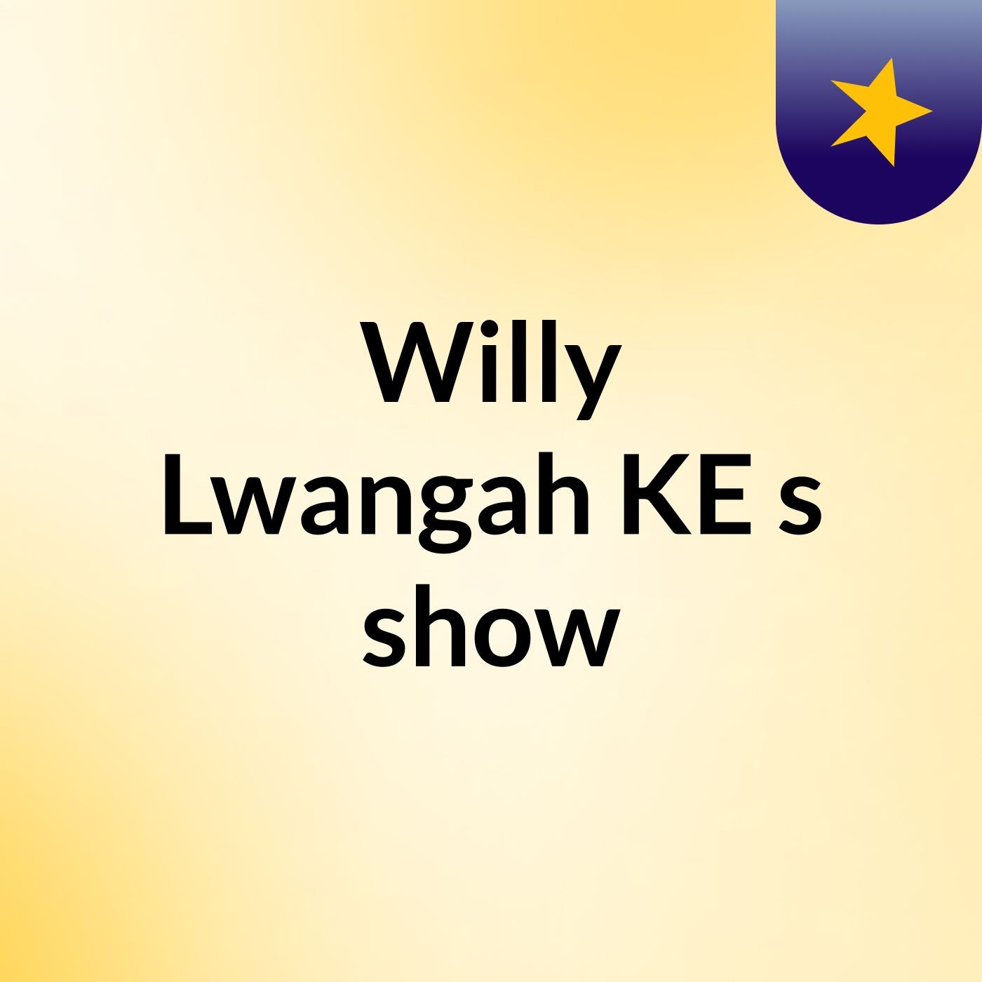 Willy Lwangah KE's show