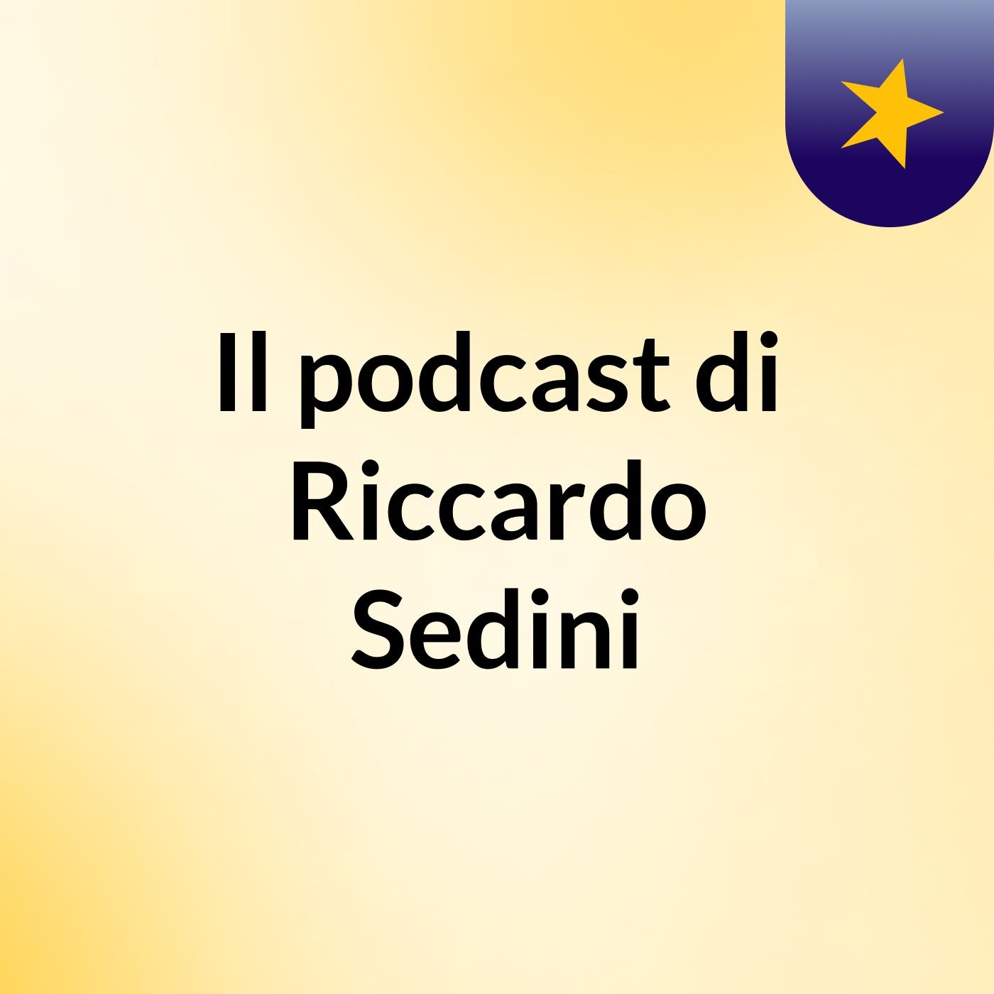 Il podcast di Riccardo Sedini