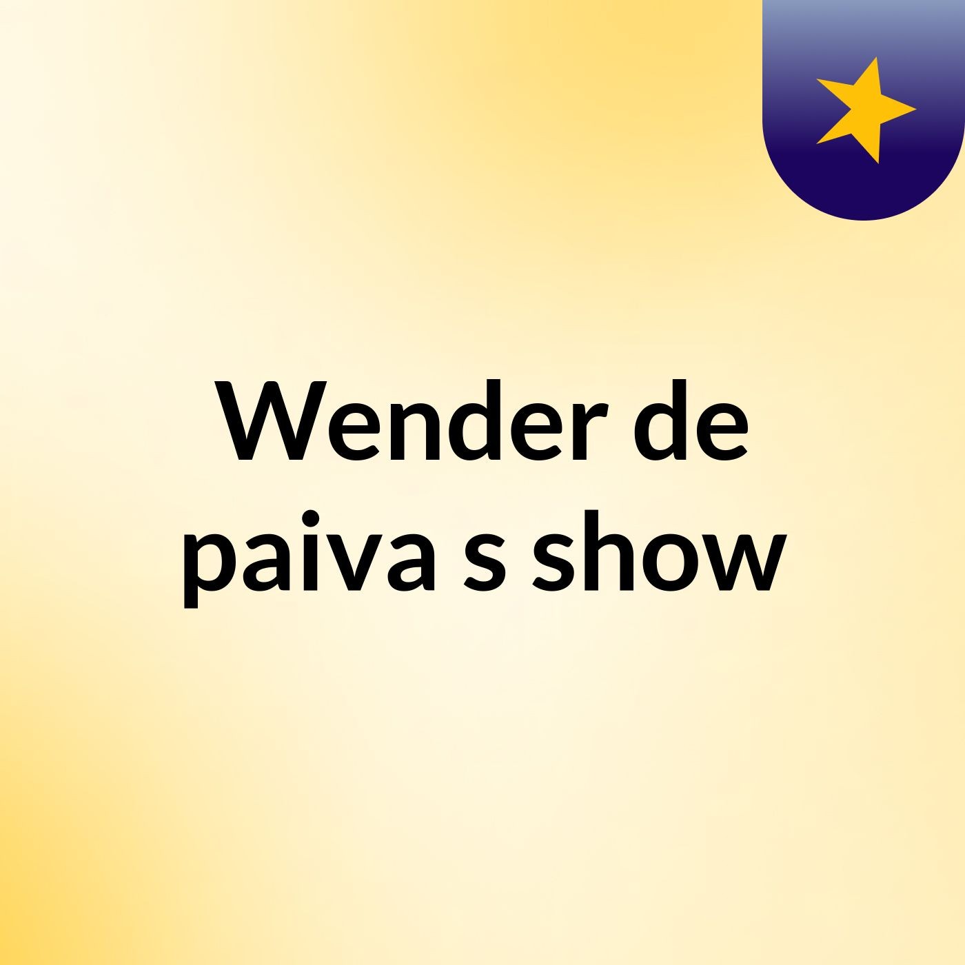 Wender de paiva's show