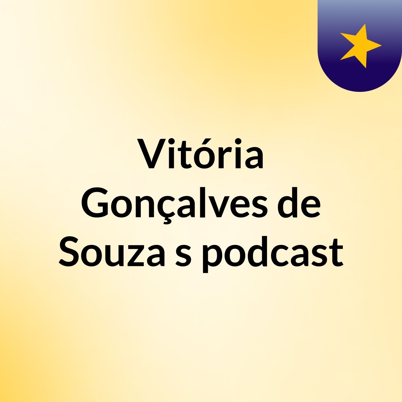 Vitória Gonçalves de Souza's podcast