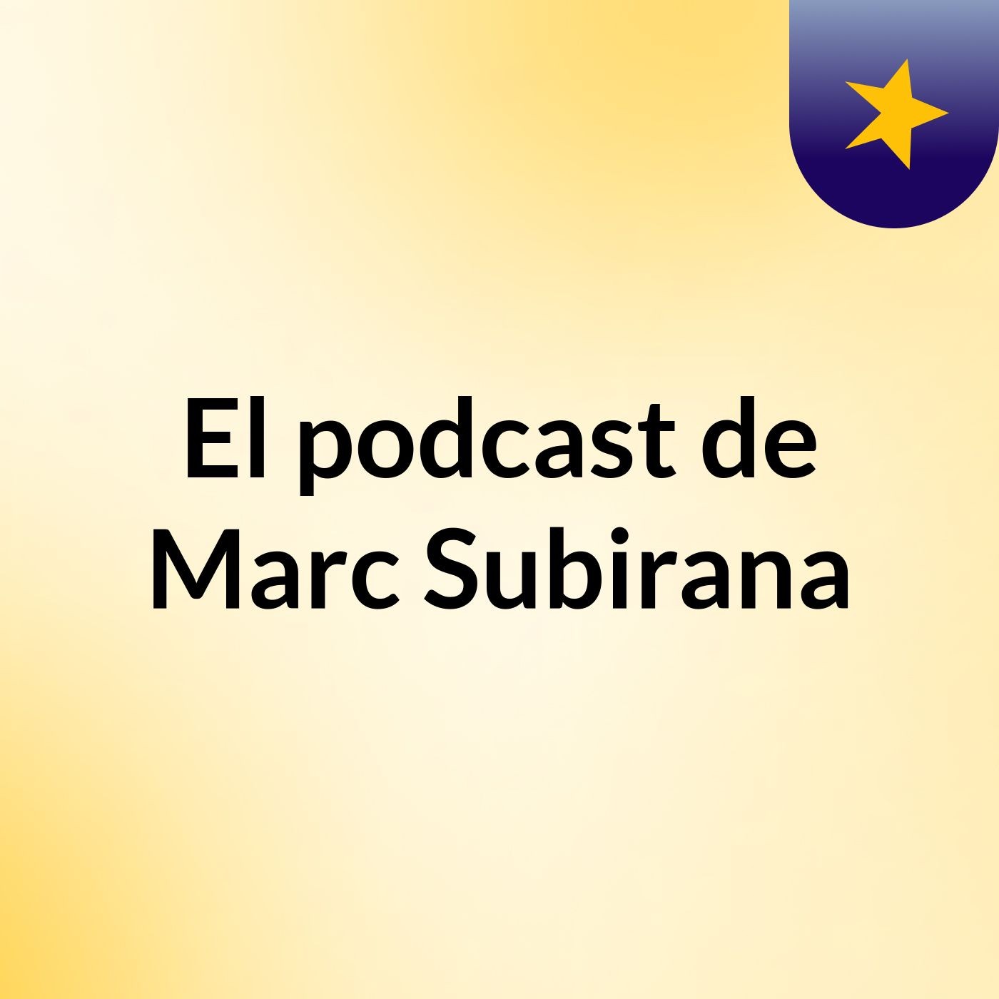 El podcast de Marc Subirana podcast artwork