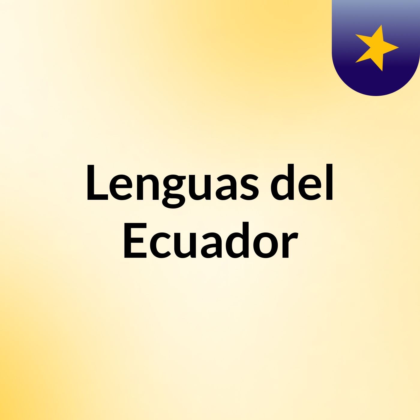 Lenguas del Ecuador podcast artwork