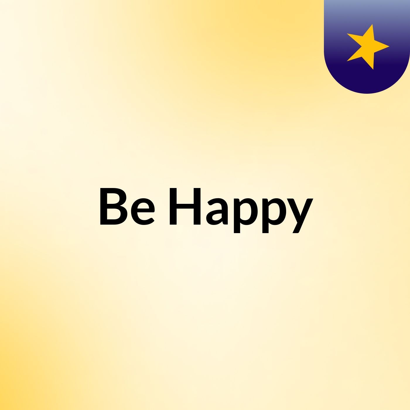 Be Happy podcast artwork