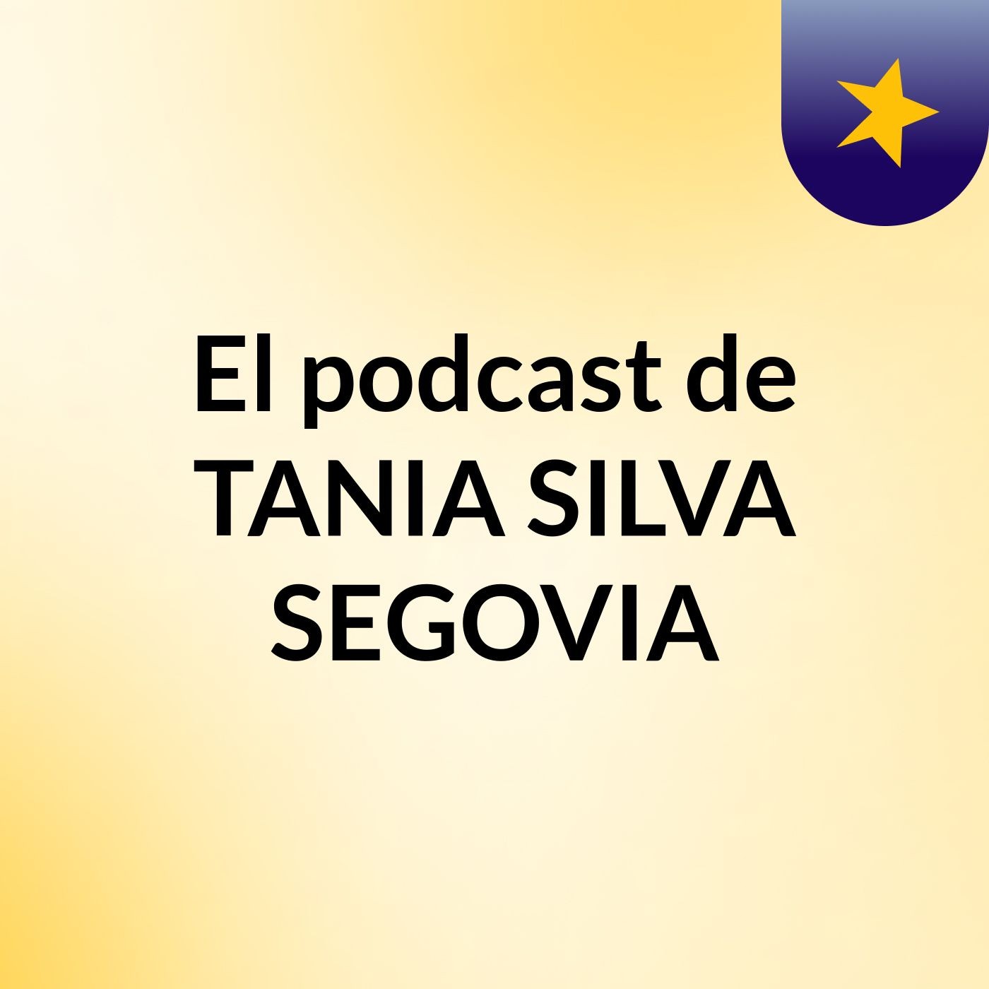 El podcast de TANIA SILVA SEGOVIA podcast artwork