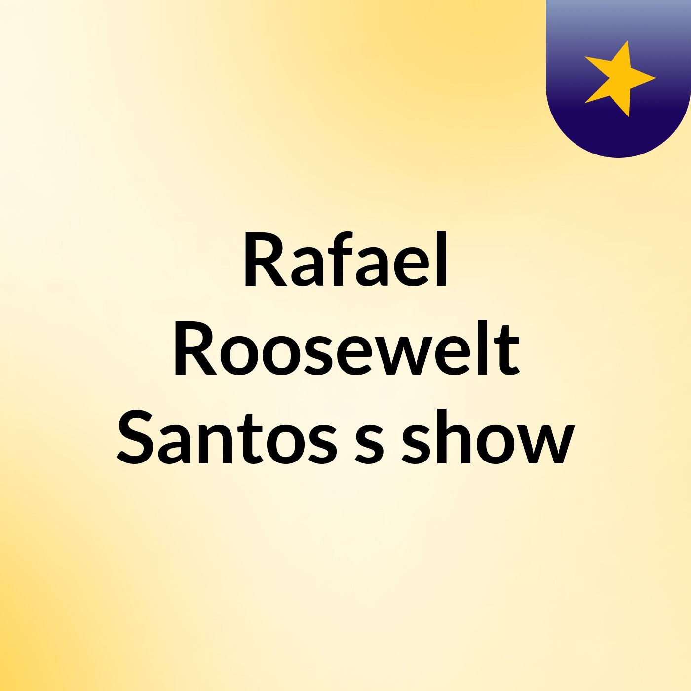 Rafael Roosewelt Santos's show