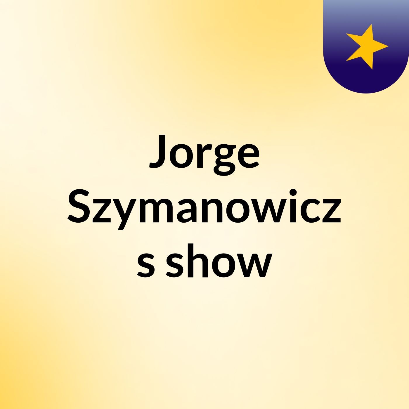 Jorge Szymanowicz's show