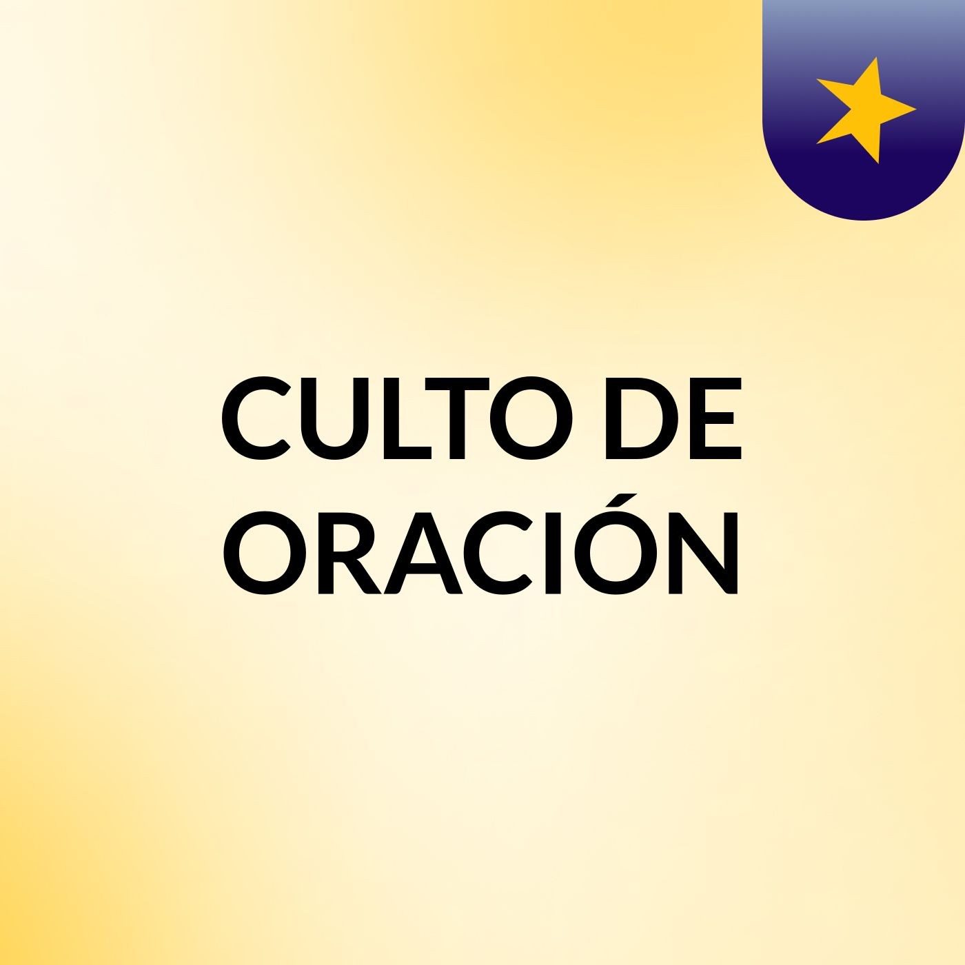 CULTO DE ORACIÓN