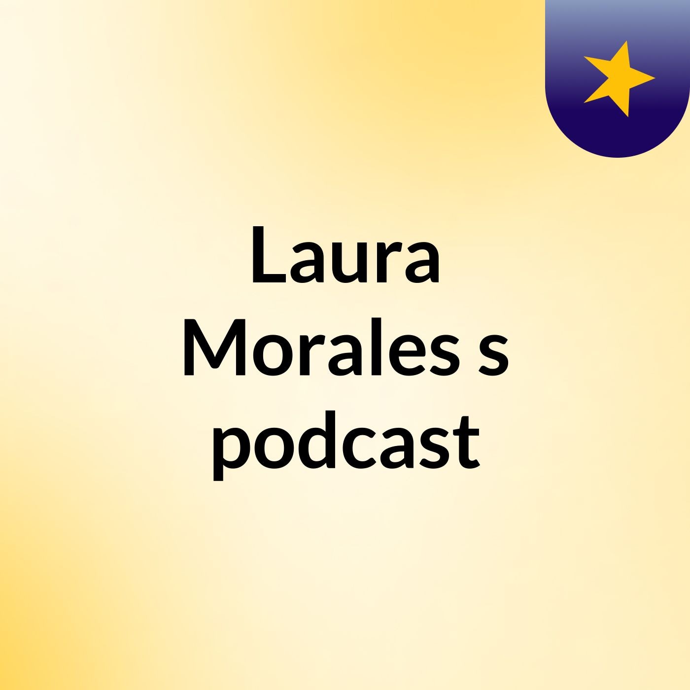 Laura Morales's podcast