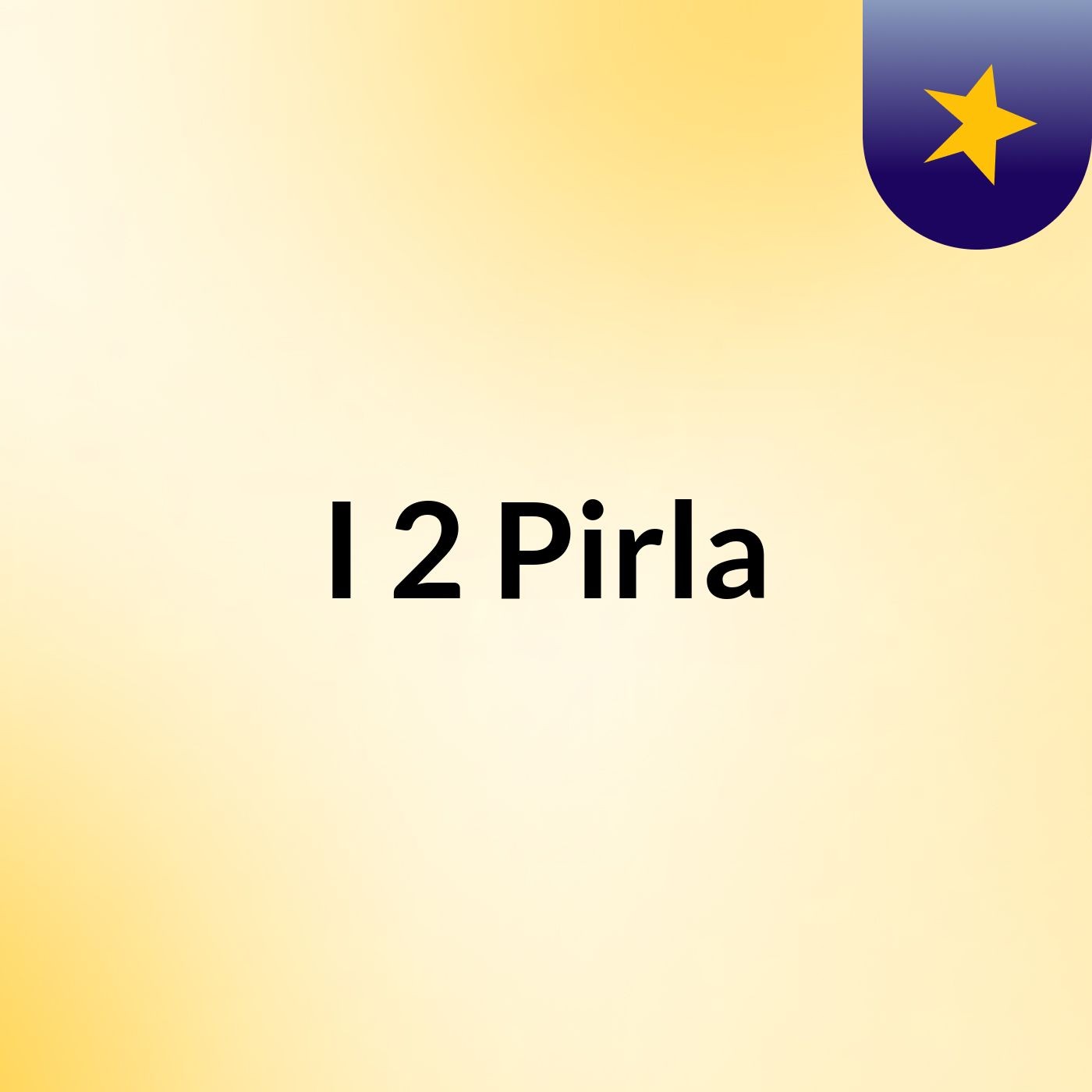 I 2 Pirla cover art