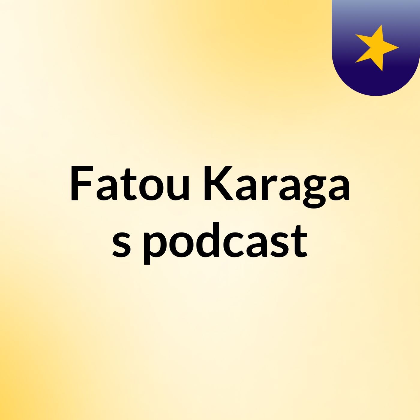Fatou Karaga's podcast podcast artwork