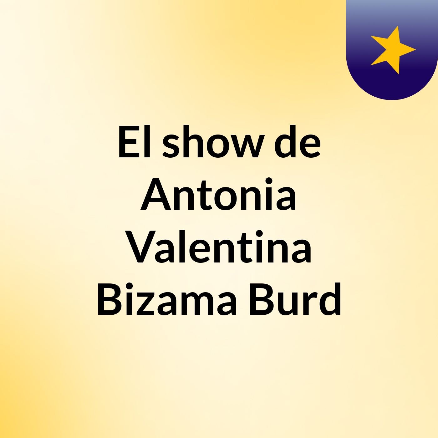 El show de Antonia Valentina Bizama Burd