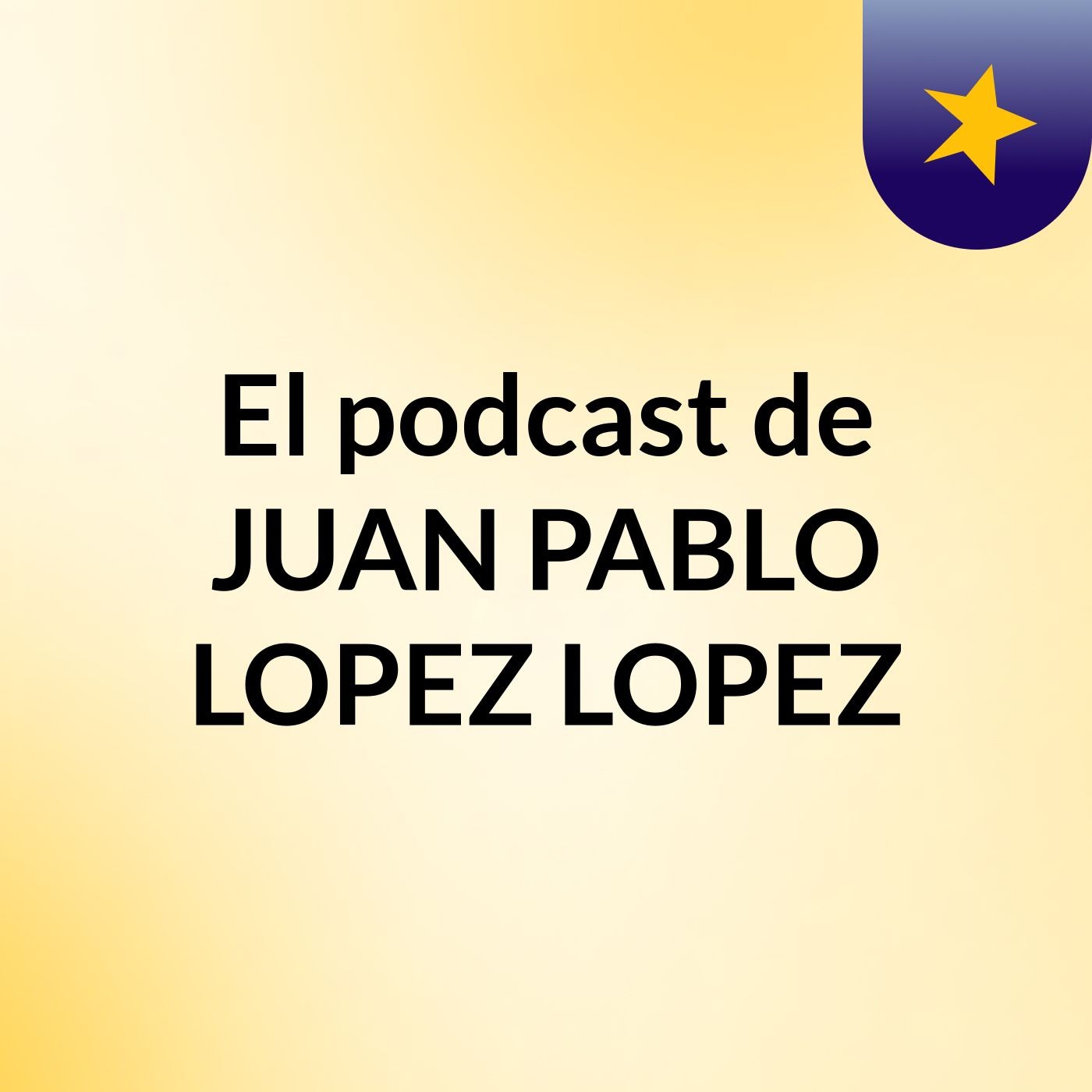 El podcast de JUAN PABLO LOPEZ LOPEZ podcast artwork