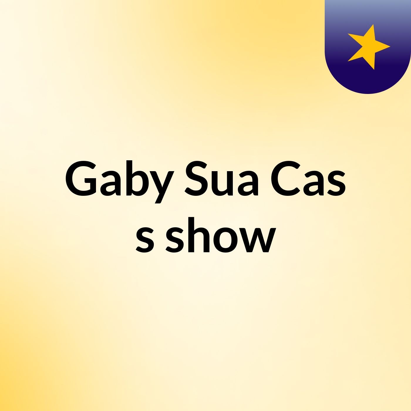 Gaby Sua Cas's show