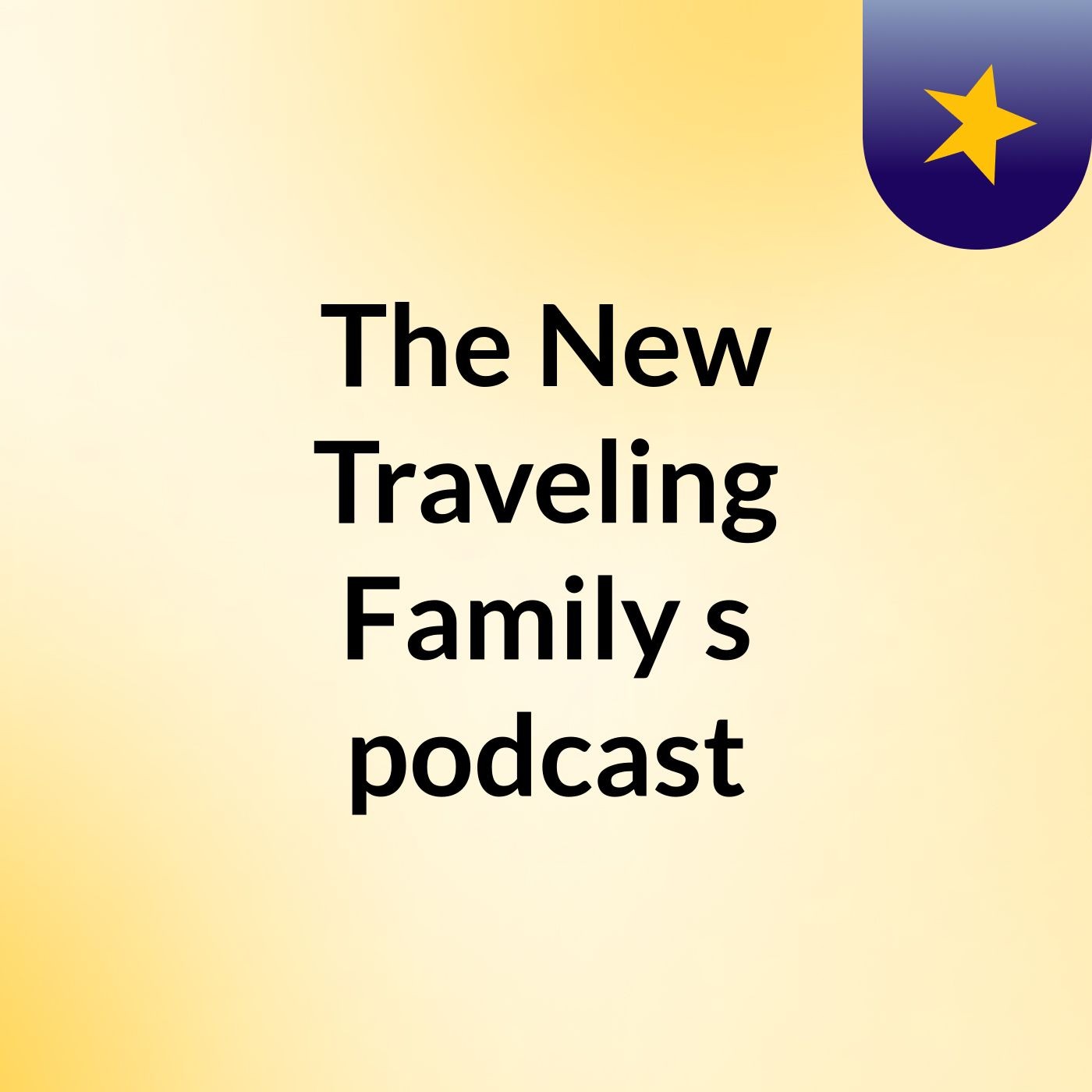 The New Traveling Family's podcast