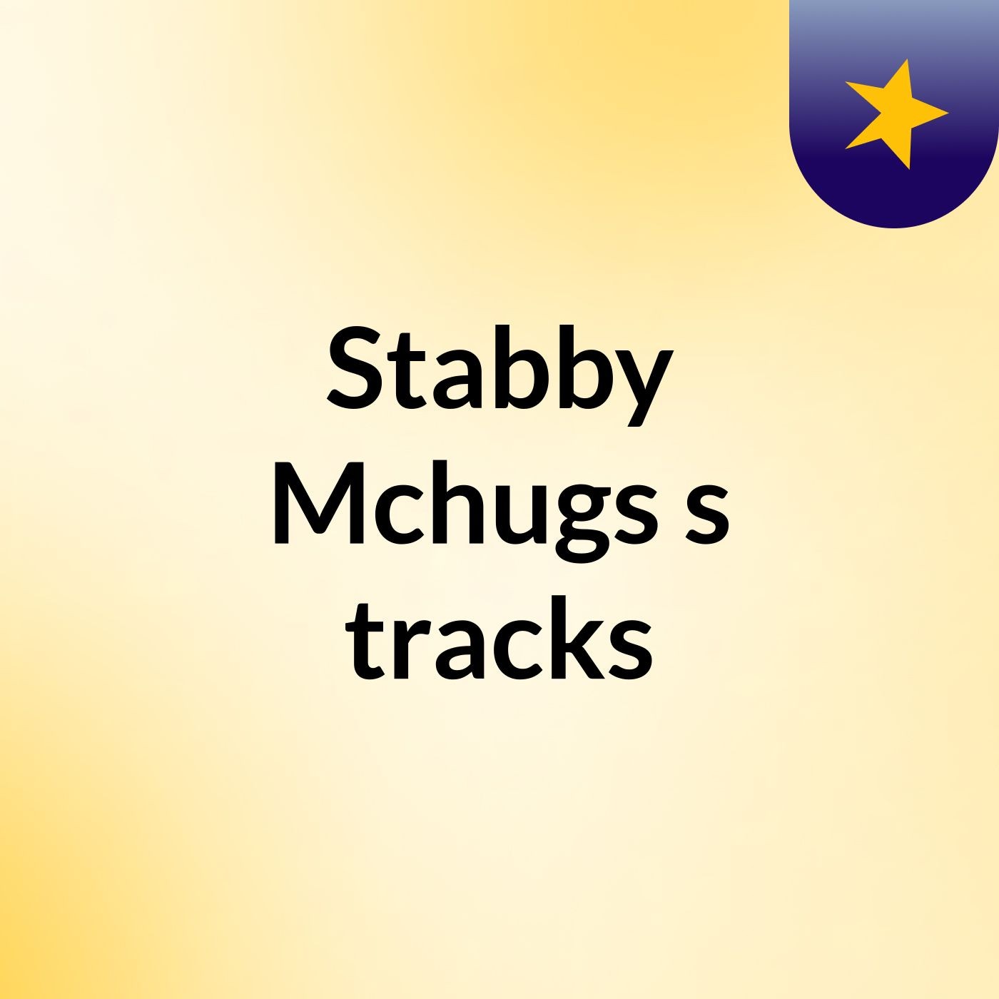 Stabby Mchugs's tracks