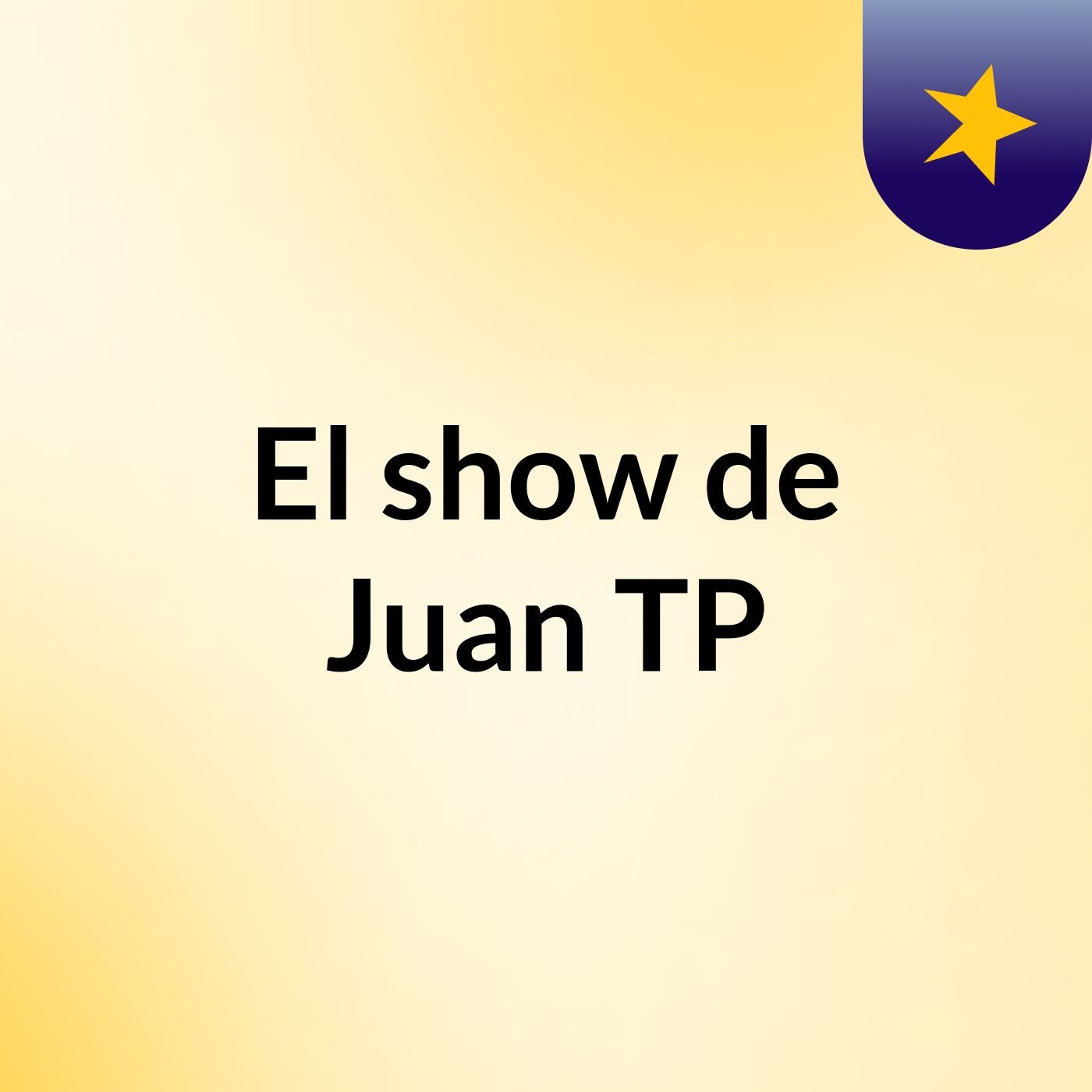El show de Juan TP