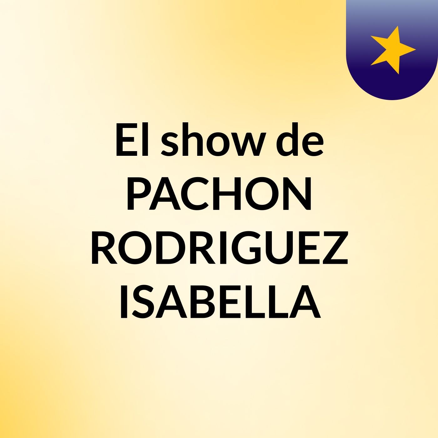 El show de PACHON RODRIGUEZ ISABELLA