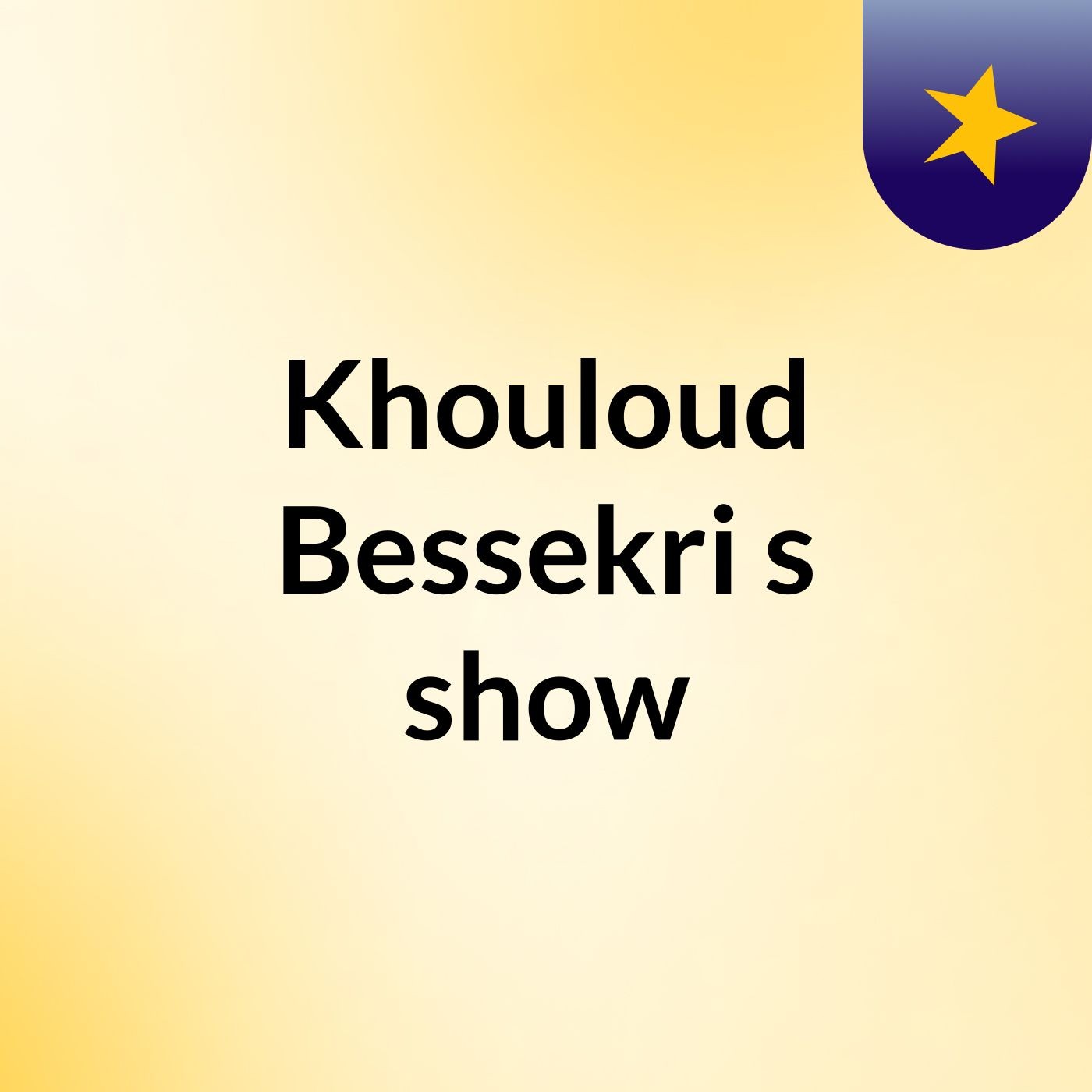 Khouloud Bessekri's show