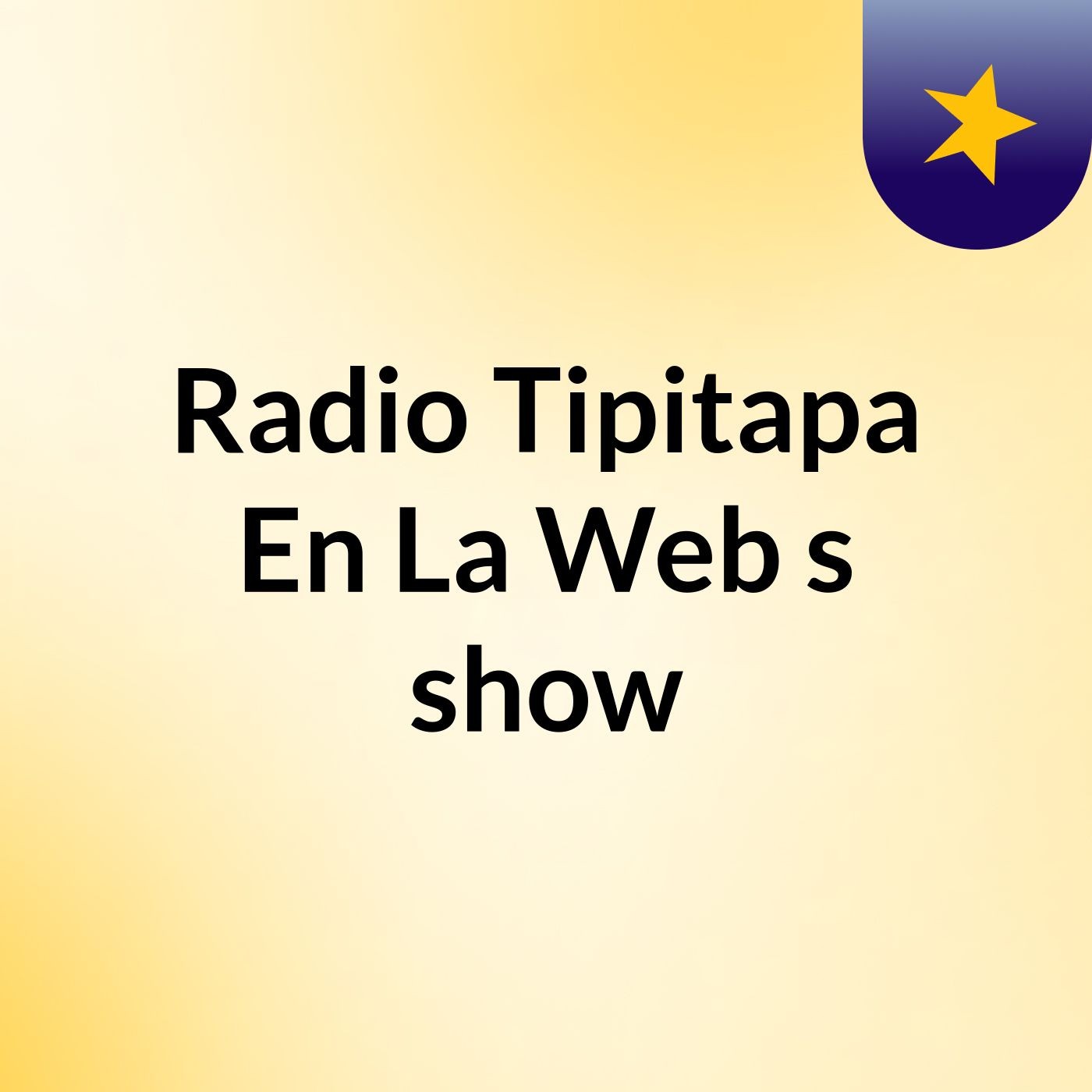 Radio Tipitapa En La Web's show