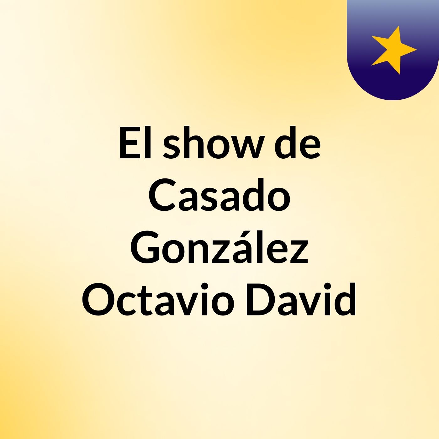 El show de Casado González Octavio David
