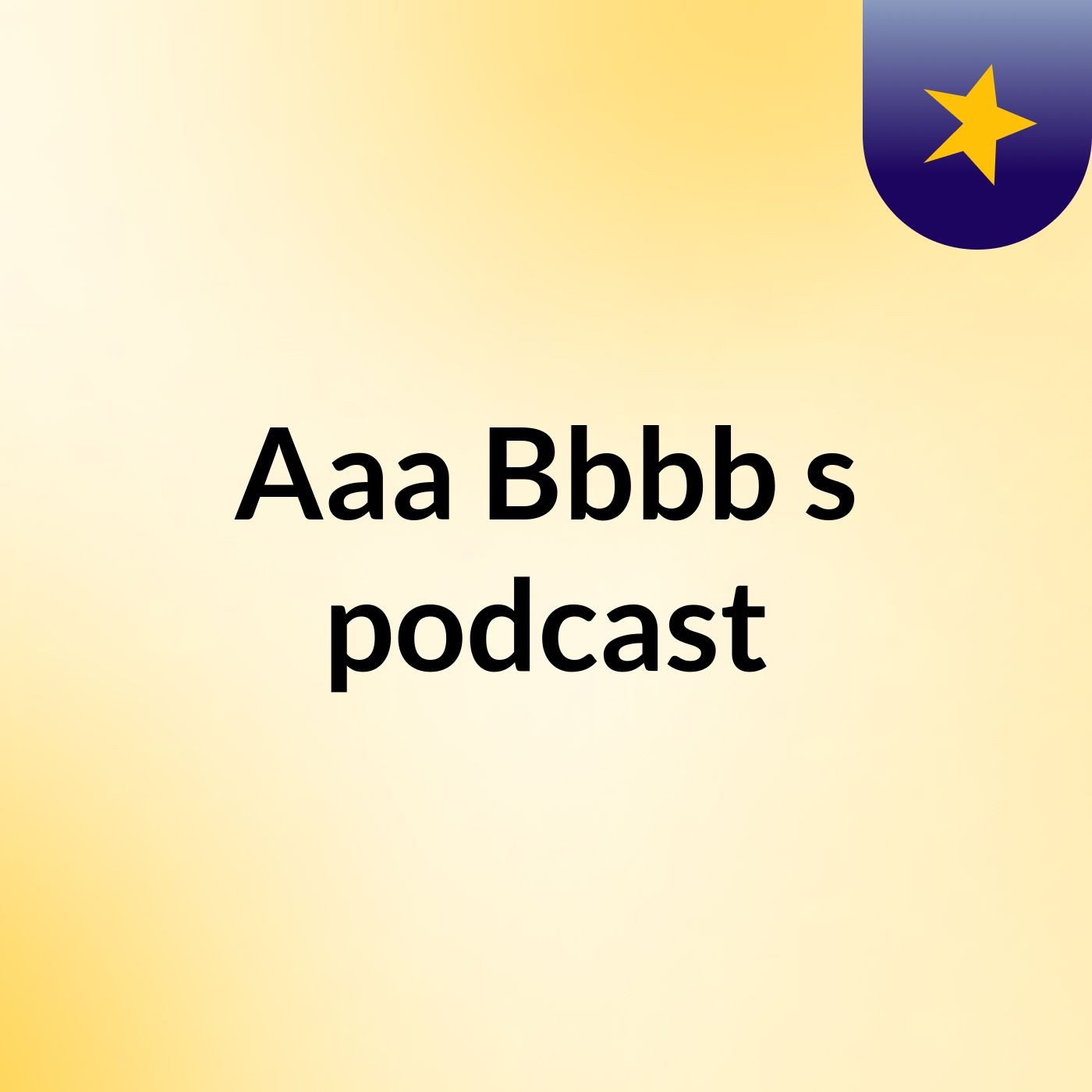 Aaa Bbbb's podcast podcast artwork