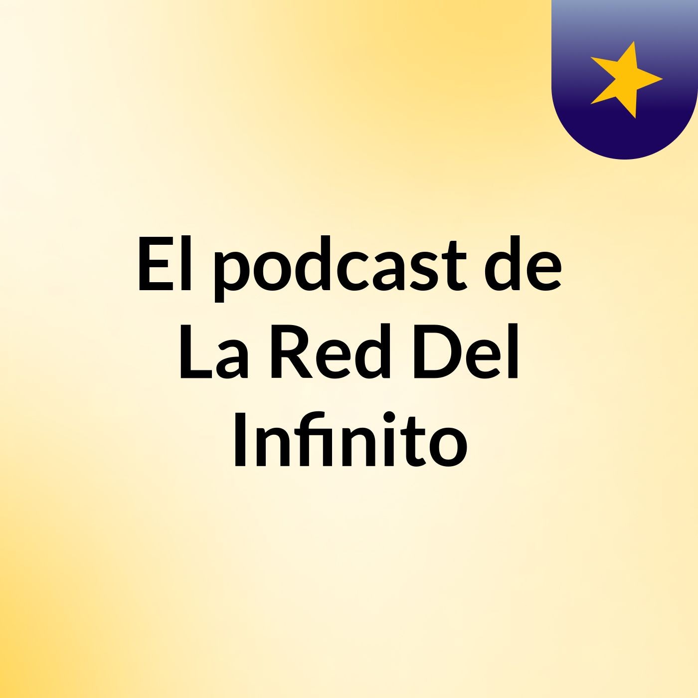 El podcast de La Red Del Infinito