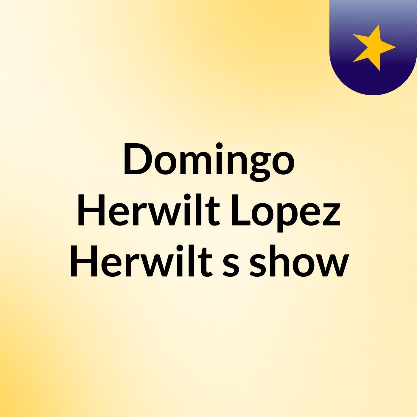 Domingo Herwilt Lopez Herwilt 's show
