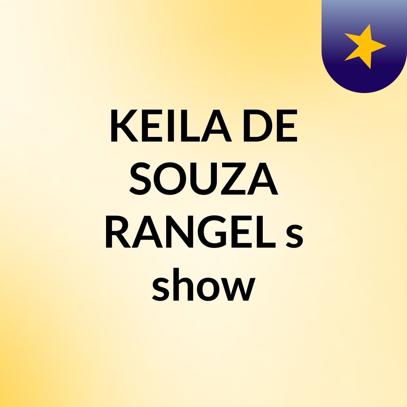 KEILA DE SOUZA RANGEL's show