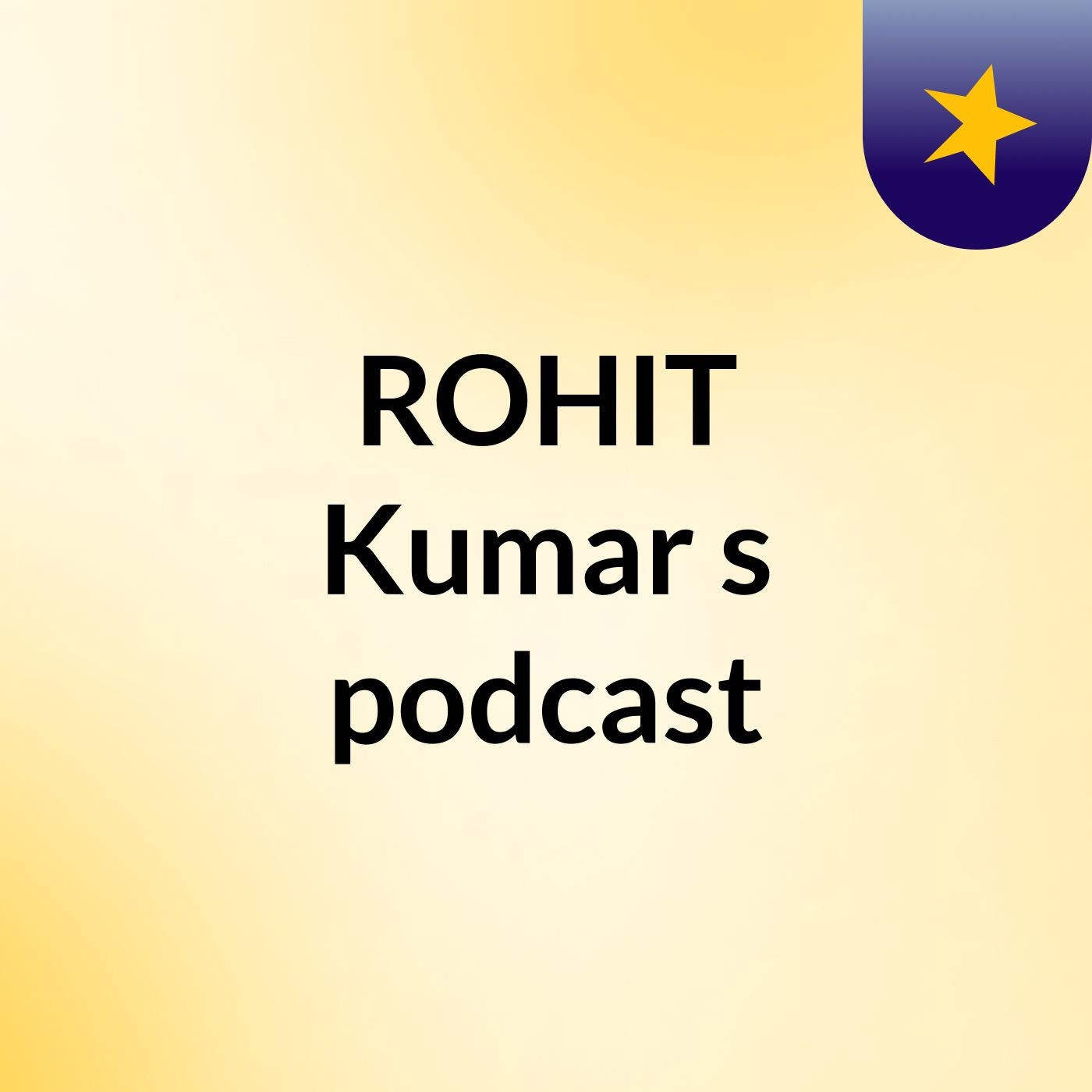 ROHIT Kumar's podcast