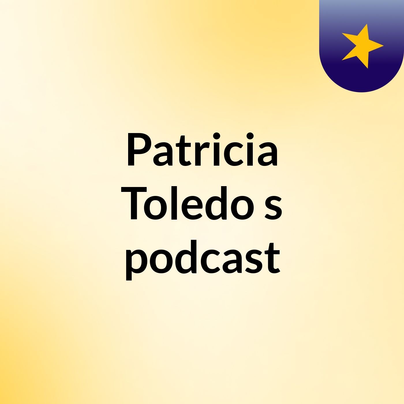 Patricia Toledo's podcast