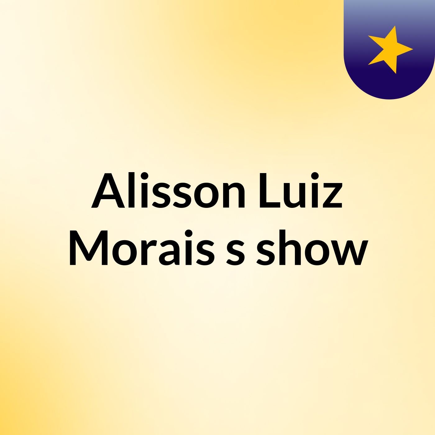Alisson Luiz Morais's show
