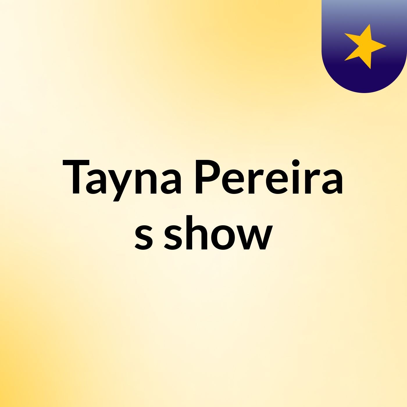 Tayna Pereira's show