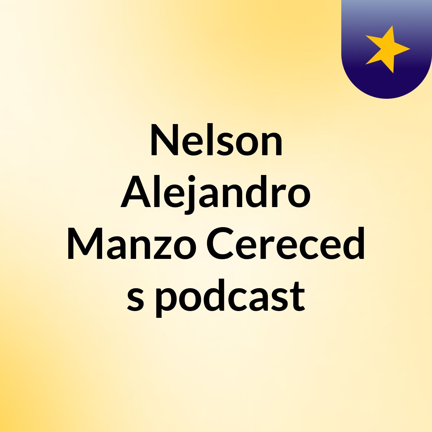 Nelson Alejandro Manzo Cereced's podcast