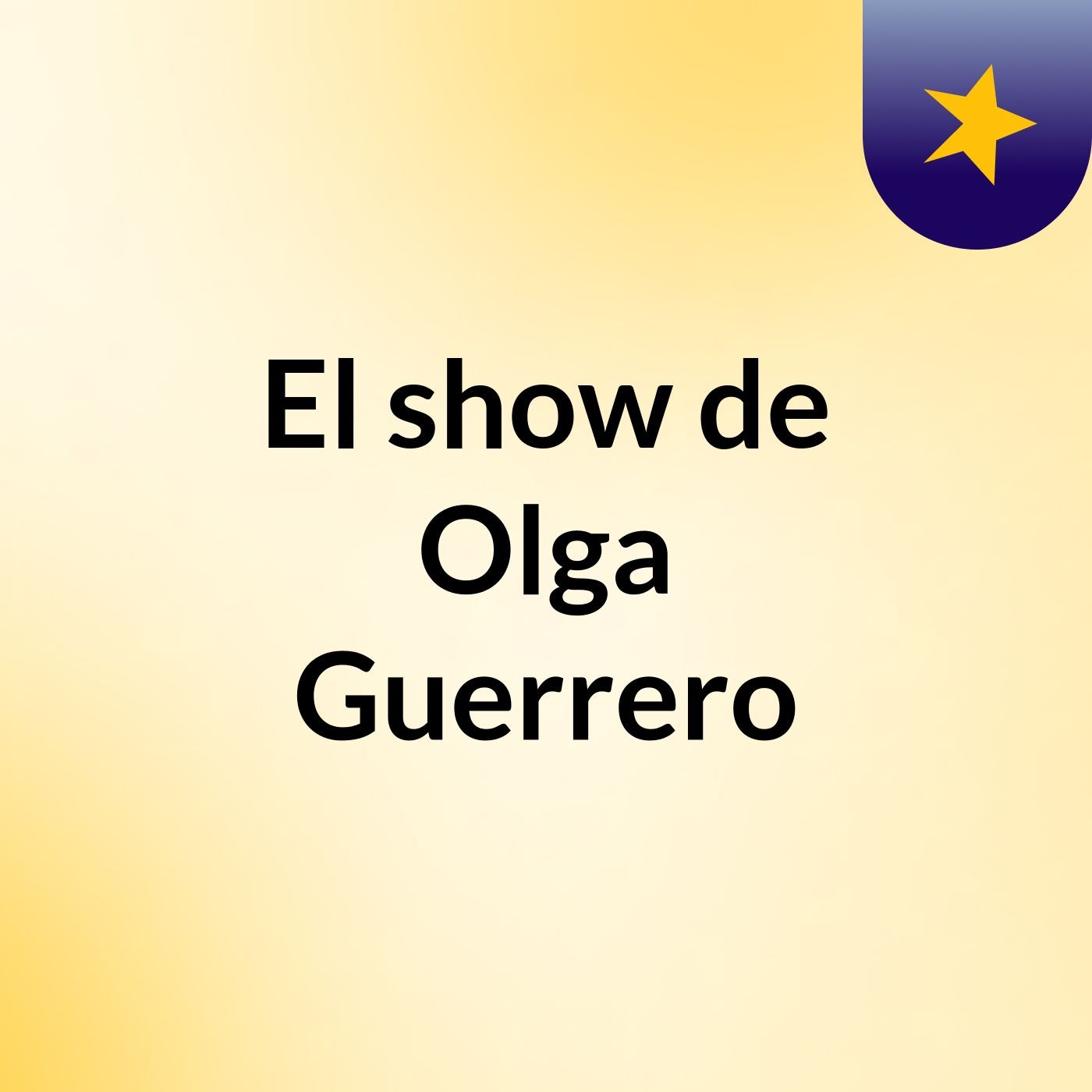 El show de Olga Guerrero