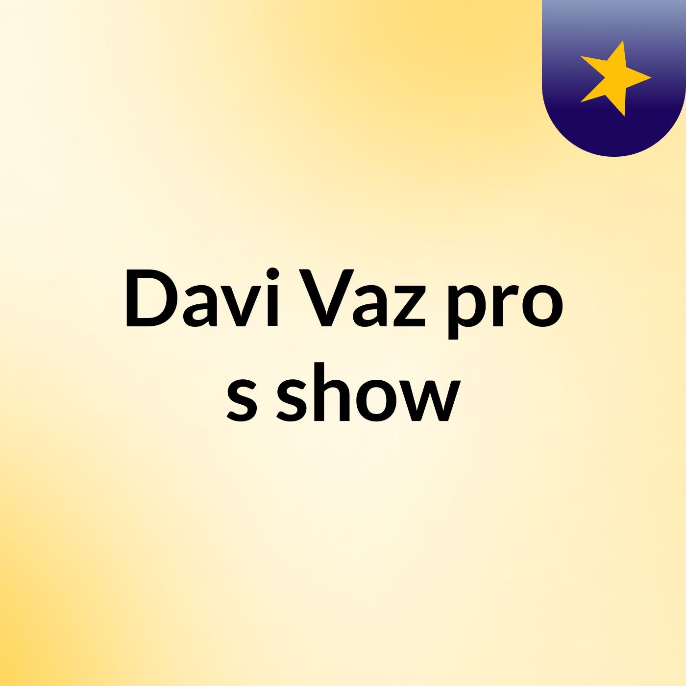 Davi Vaz pro's show
