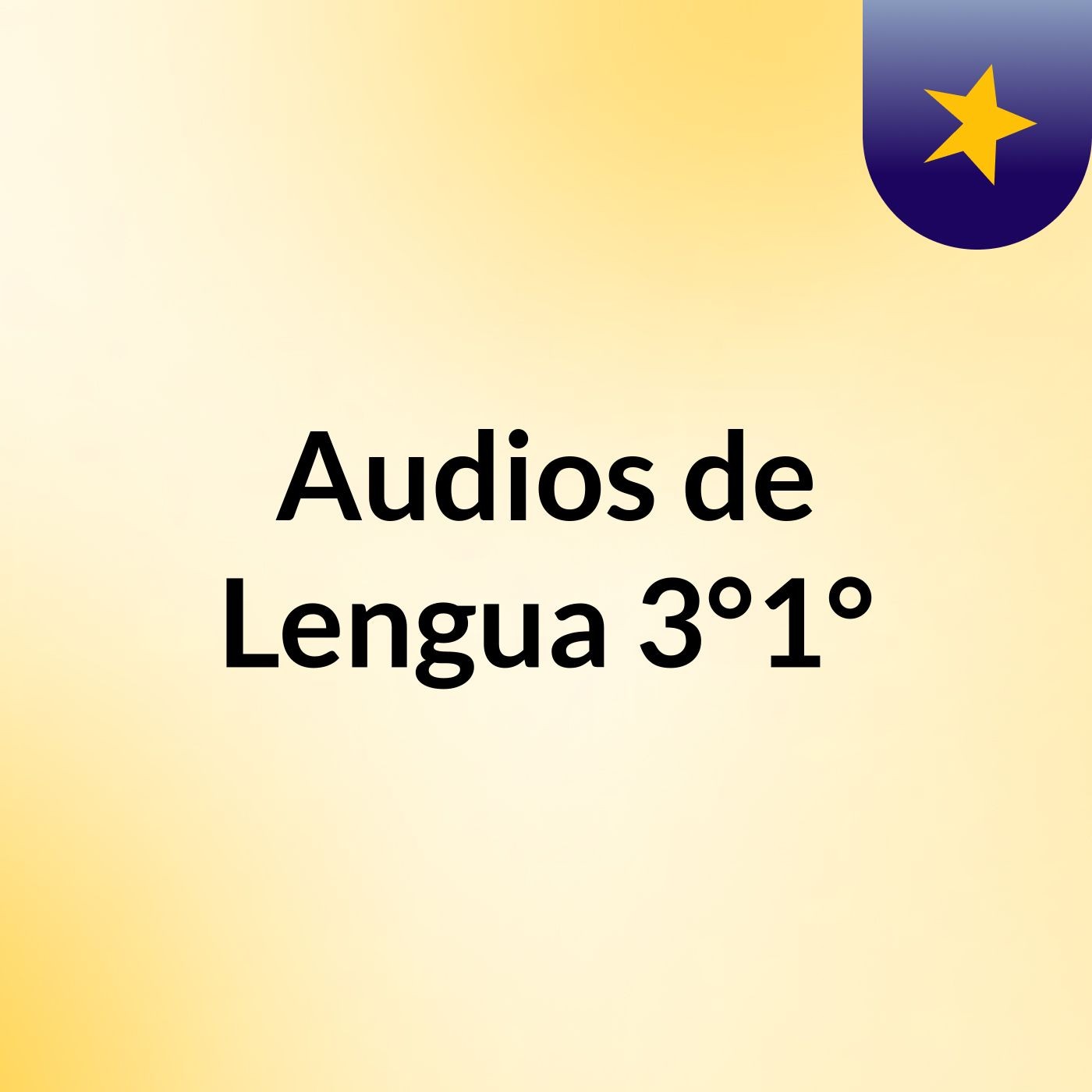 Audios de Lengua 3°1°