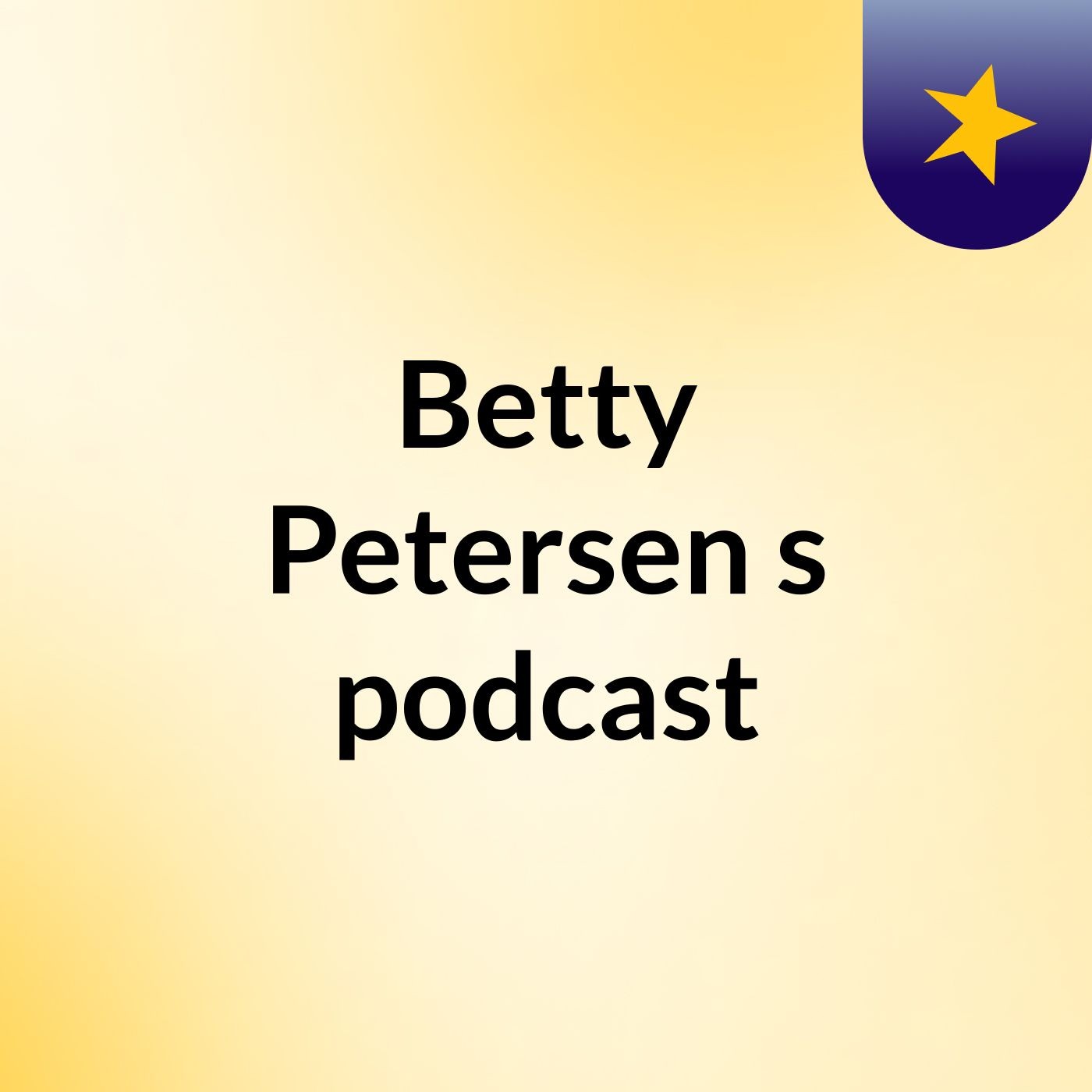 Betty Petersen's podcast cover art