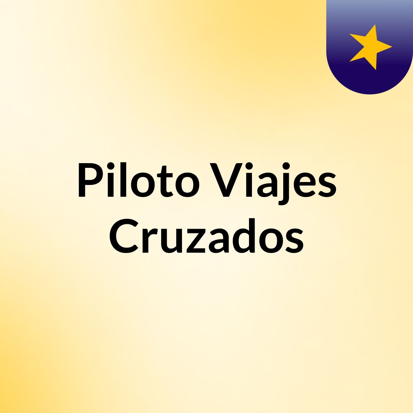 Piloto Viajes Cruzados