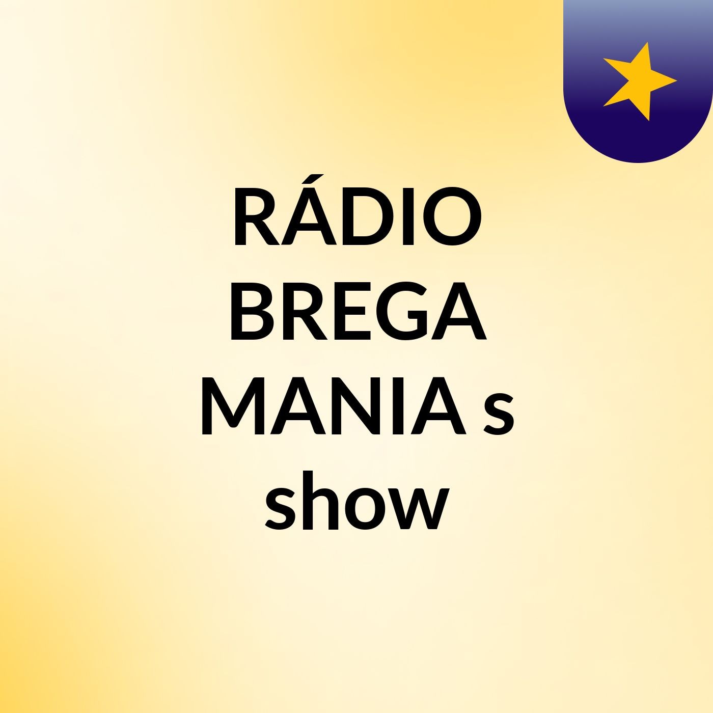 RÁDIO BREGA MANIA's show