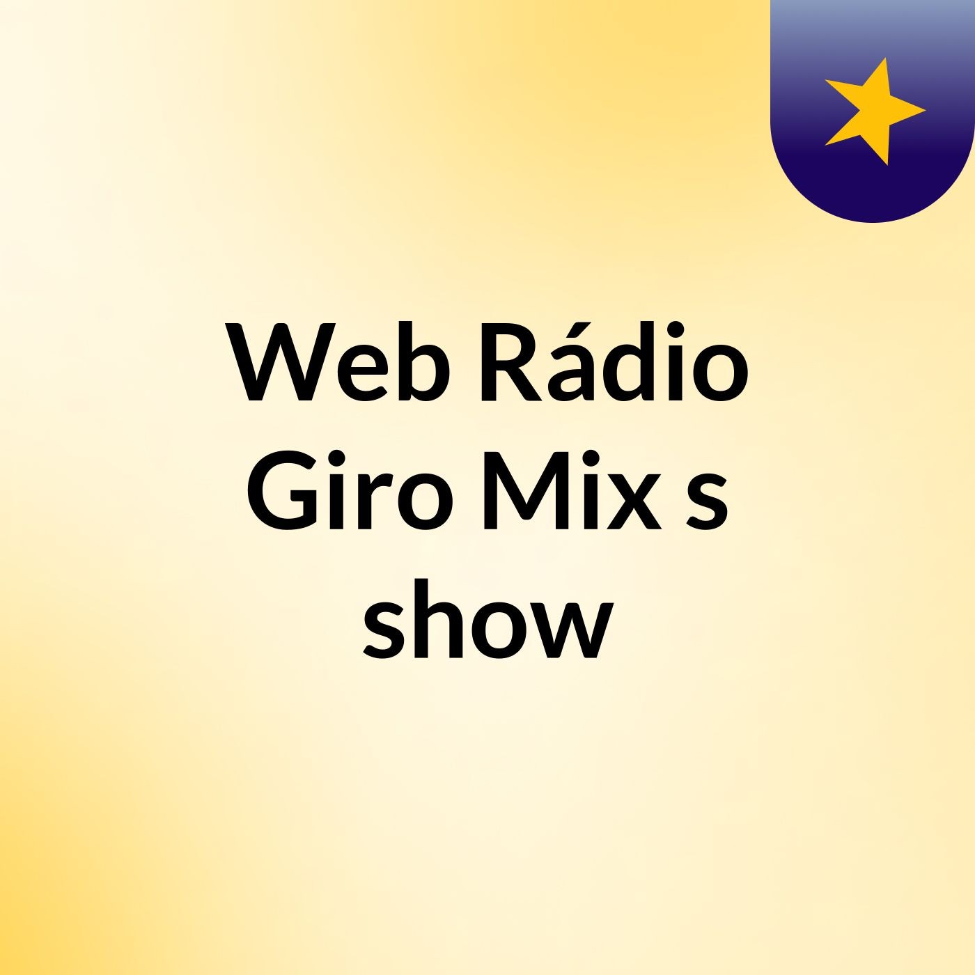 Web Rádio Giro Mix's show