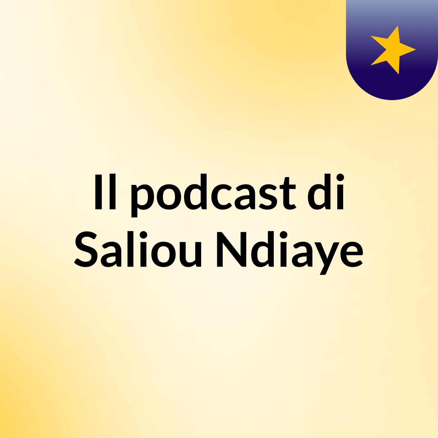 Il podcast di Saliou Ndiaye