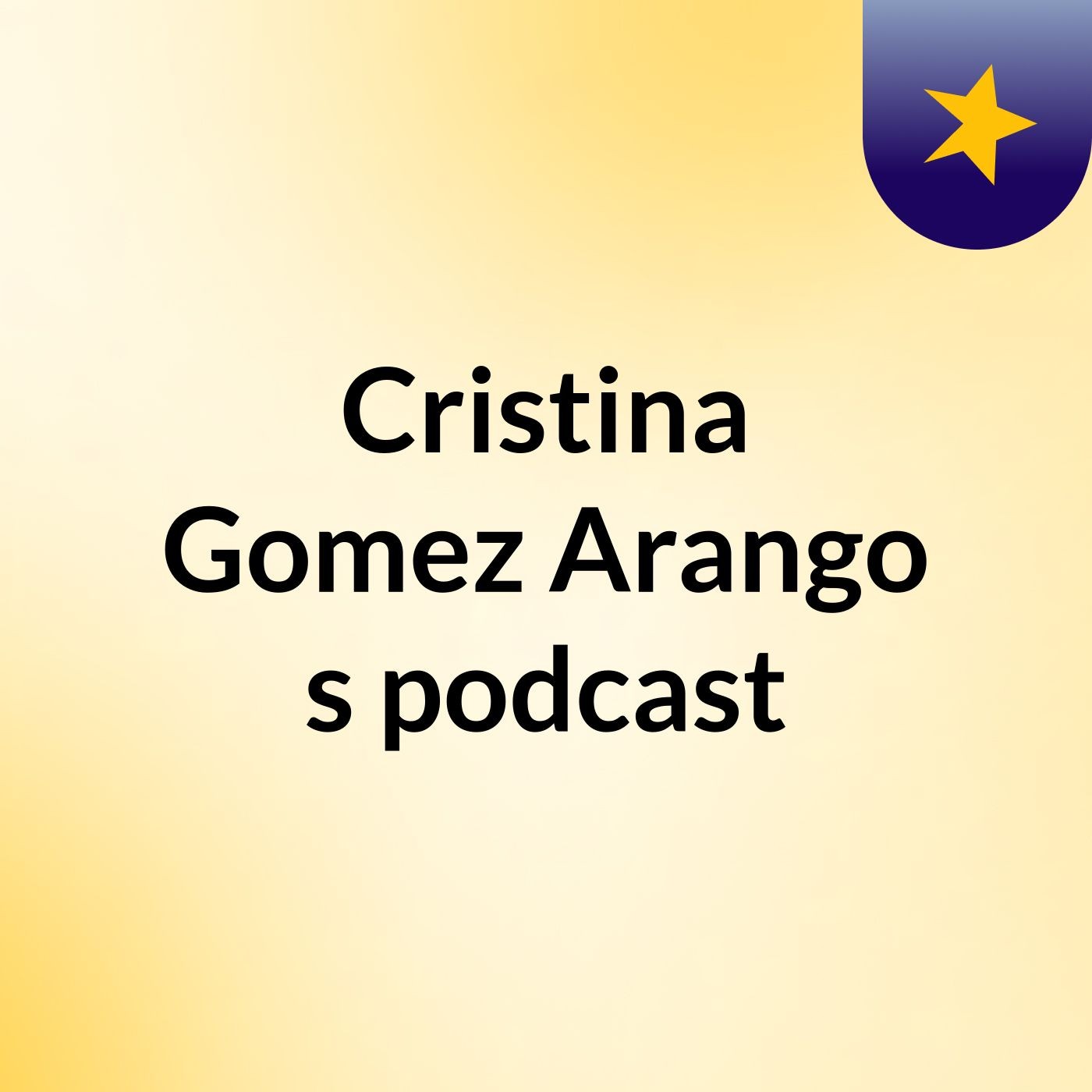 Cristina Gomez Arango's podcast