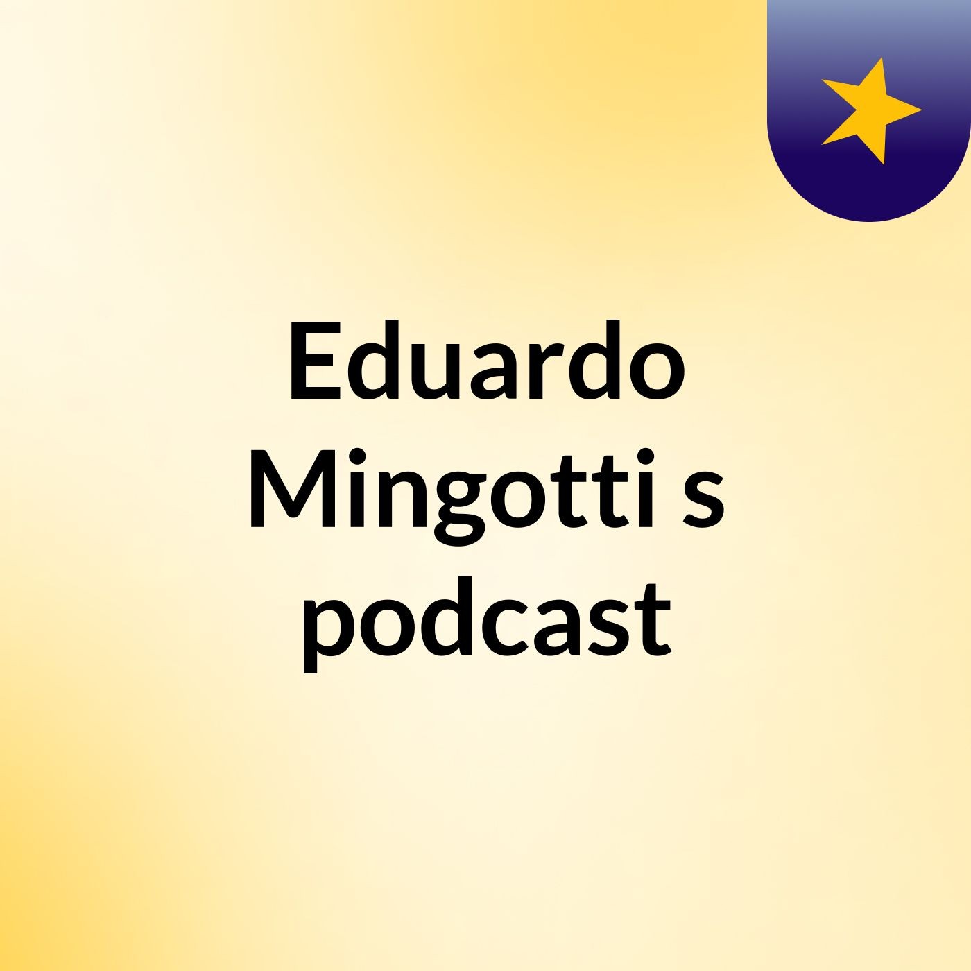 Eduardo Mingotti's podcast podcast artwork