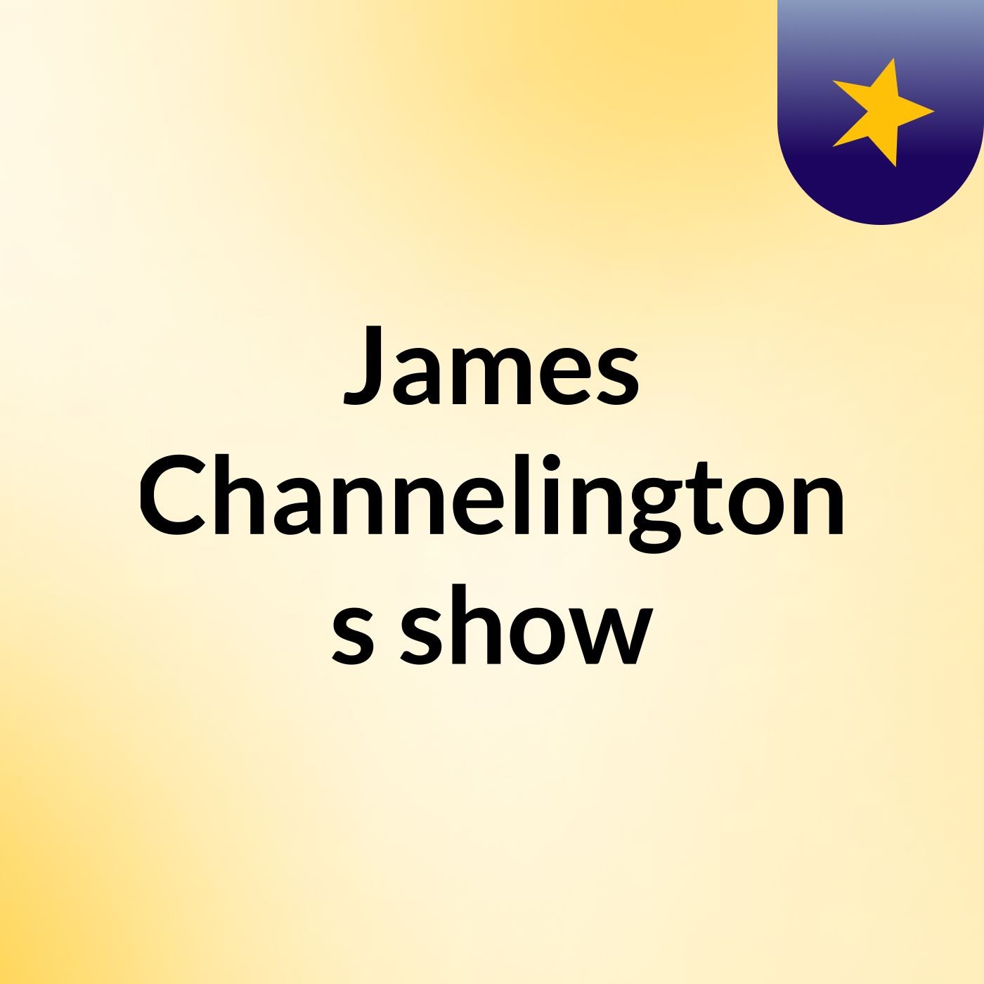 James Channelington's show