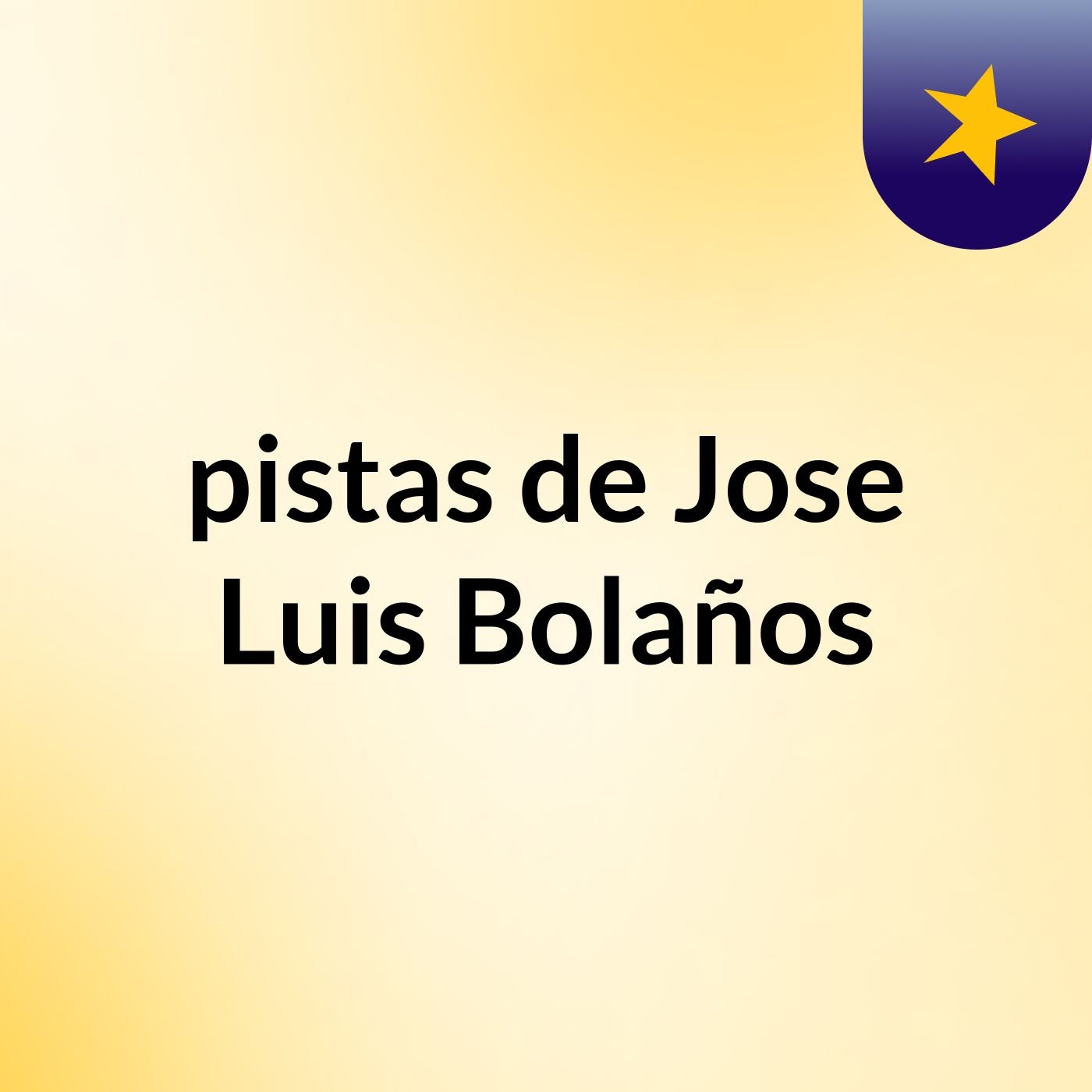 pistas de Jose Luis Bolaños